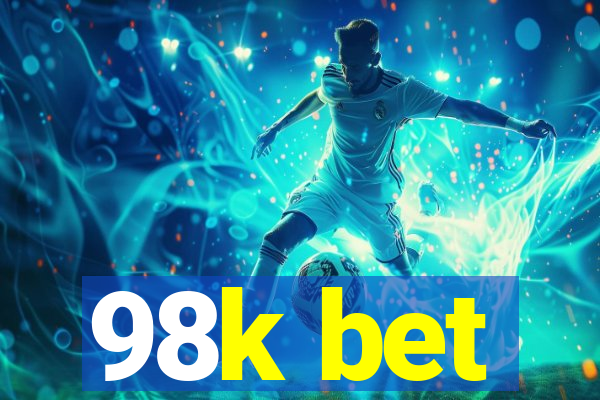 98k bet